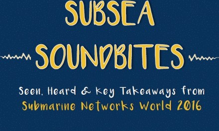 Subsea soundbites – seen and heard from Submarine Networks World 2016