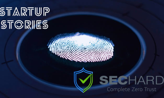 Startup Stories: Introducing SecHard
