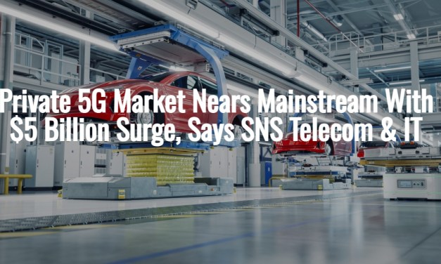 Private 5G Market Nears Mainstream With $5 Billion Surge, Says SNS Telecom & IT