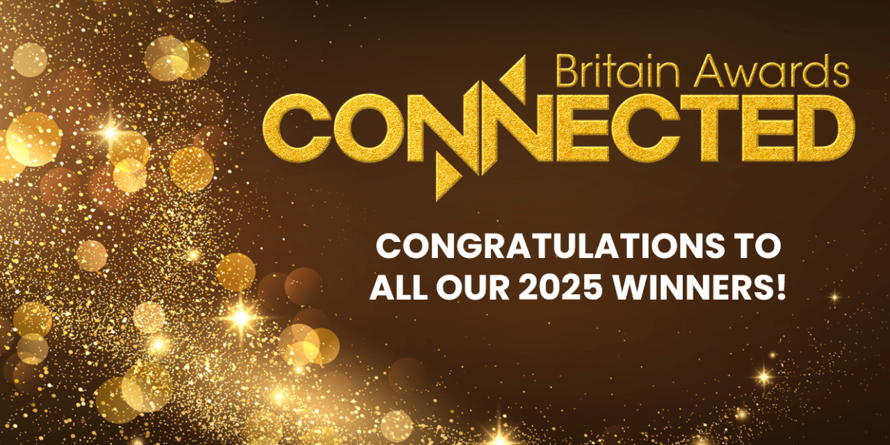Connected Britain Awards winners 2025 announced!