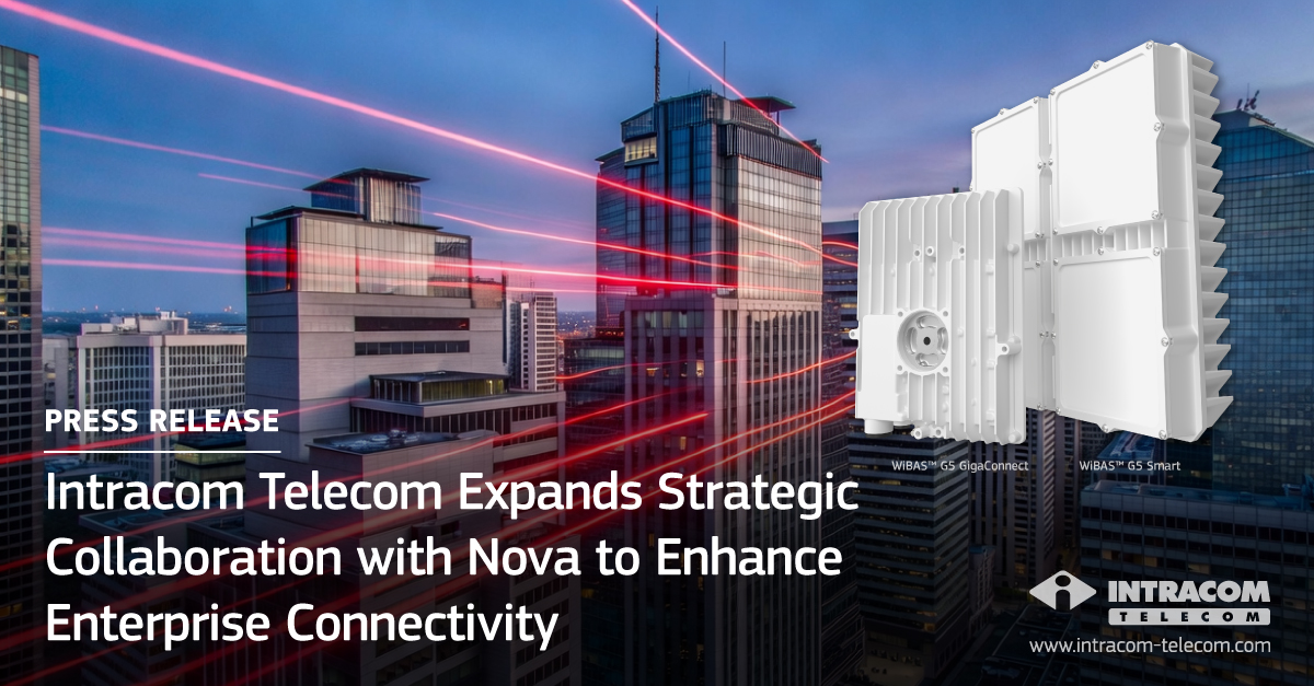 Intracom Telecom Expands Strategic Collaboration with Nova to Enhance Enterprise Connectivity