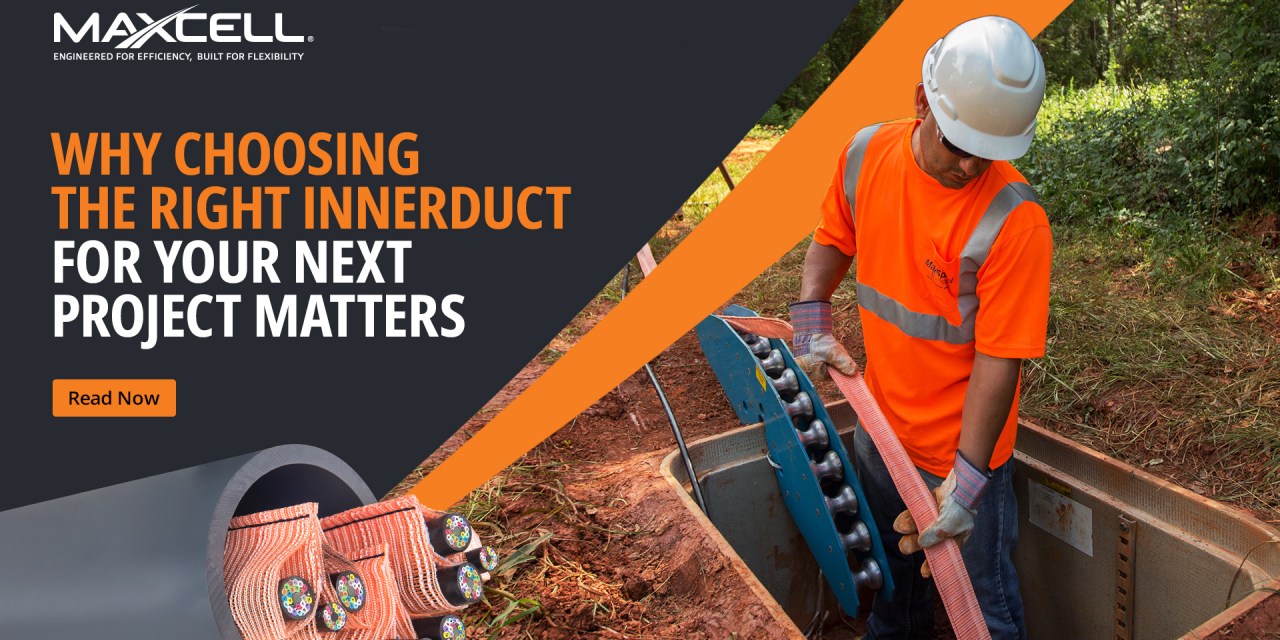 Innerduct choice: A crucial decision for scaled network deployments